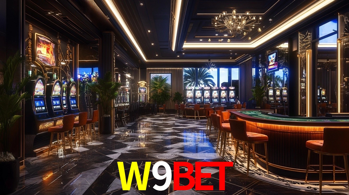 Explore as vantagens do W9BET: serviço profissional e confiabilidade